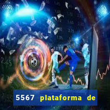 5567 plataforma de jogos login